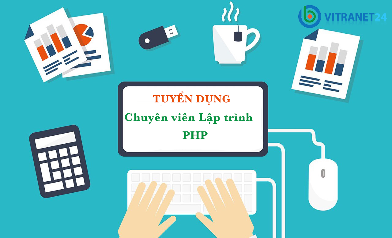 Vitranet24 cần tuyển gấp 5 Chuyên viên lập trình PHP tháng 4/2021